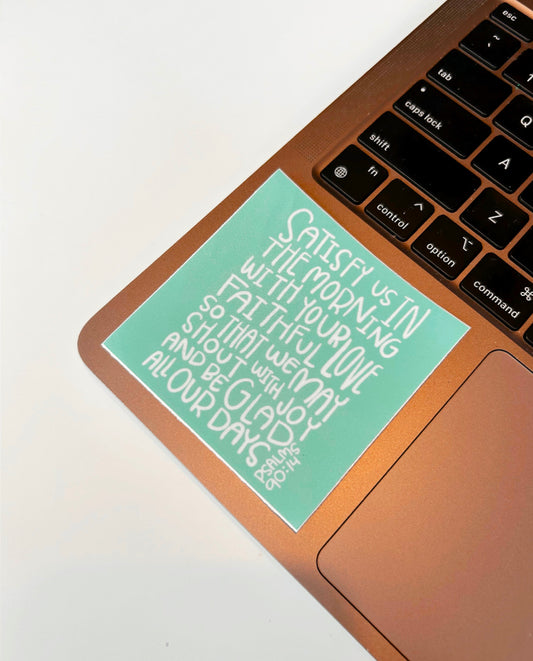 Psalms 90:14 Sticker
